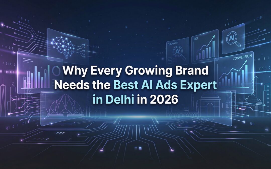 Best AI Ads Expert in Delhi